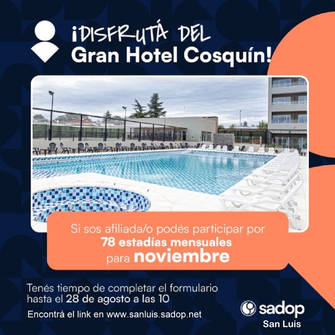 En este momento estás viendo 5° Sorteo para afiliados/as por una estadía en NOVIEMBRE para dos personas en el Gran Hotel Cosquín (Córdoba)