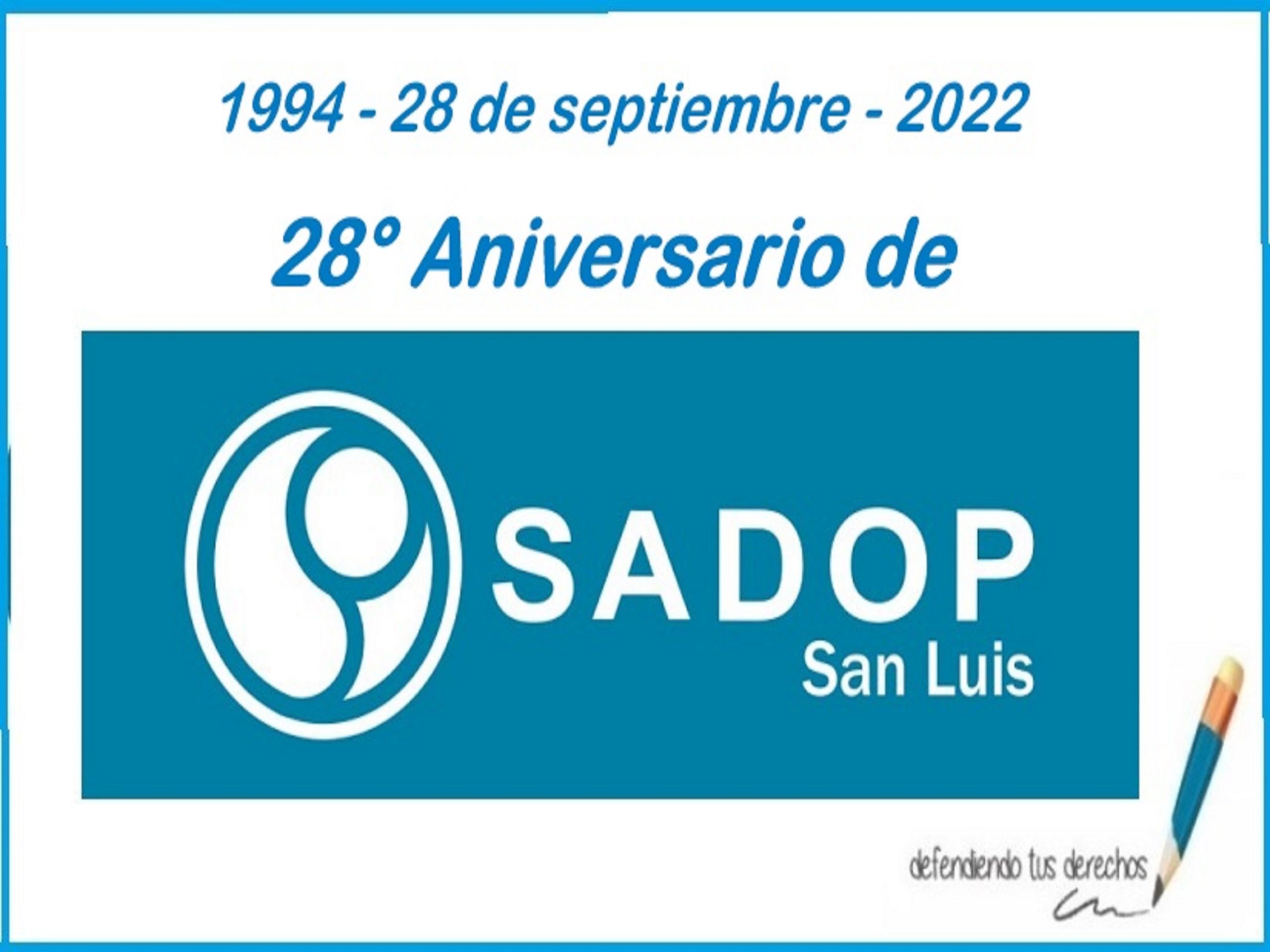 En este momento estás viendo 28° Aniversario de SADOP San Luis