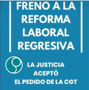 Lee más sobre el artículo La Cámara Nacional del Trabajo dio lugar a la medida cautelar que se presentó desde CGT y SUSPENDIÓ el intento de reforma laboral impuesta por el DNU 70/2023 de Javier Milei.