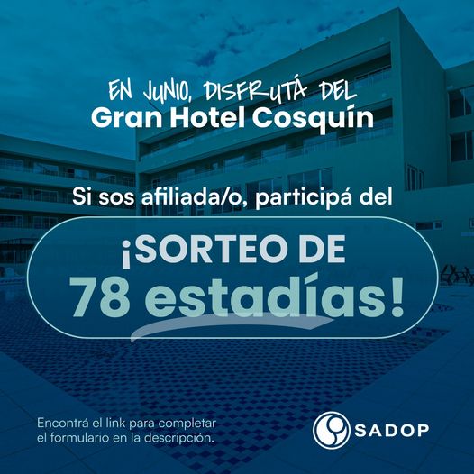 En este momento estás viendo Afiliada/o a SADOP anotate en el sorteo por una estadía para dos personas en el Gran Hotel Cosquín.