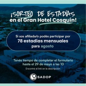 Lee más sobre el artículo 2° Sorteo para afiliados/as por una estadía para dos personas en el Gran Hotel Cosquín (Córdoba)